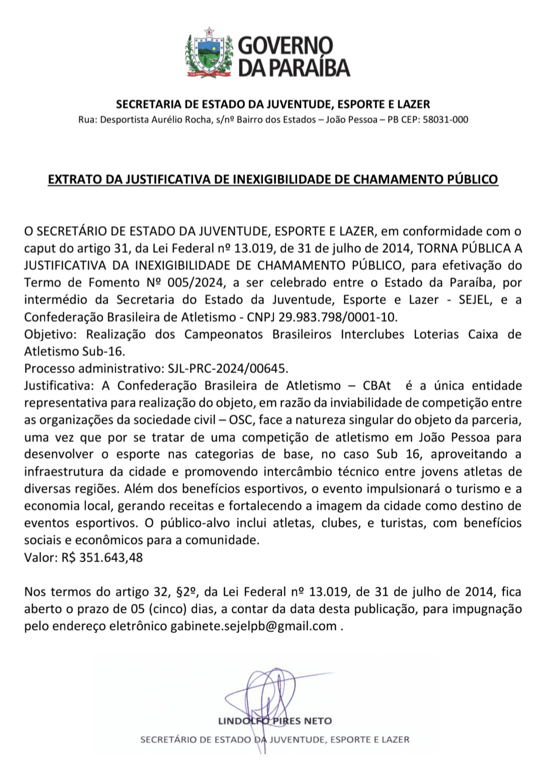 EXTRATO DA JUSTIFICATIVA DE INEXIGIBILIDADE DE CHAMAMENTO PÚBLICO - Campeonatos Brasileiros Interclubes Loterias Caixa de Atletismo Sub-16.