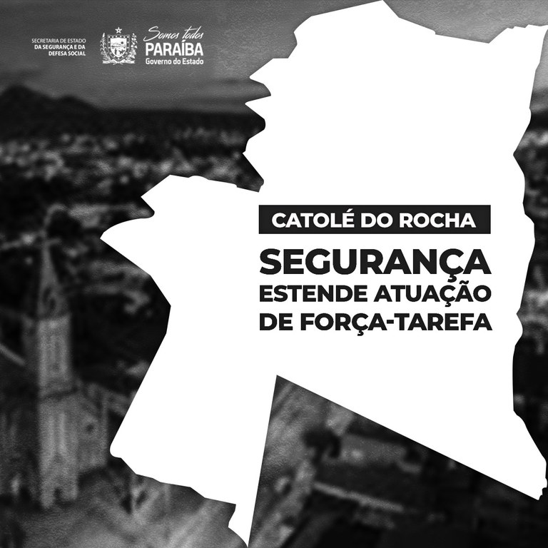 Segurança estende força-tarefa em Catolé do Rocha.jpg