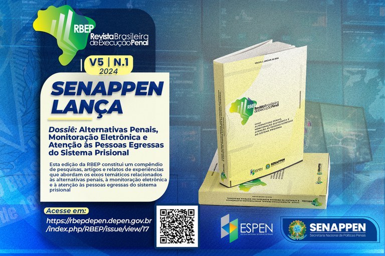 SENAPPEN lança dossiê Alternativas Penais, Monitoração Eletrônica e Atenção às Pessoas Egressas do Sistema Prisional.jpg