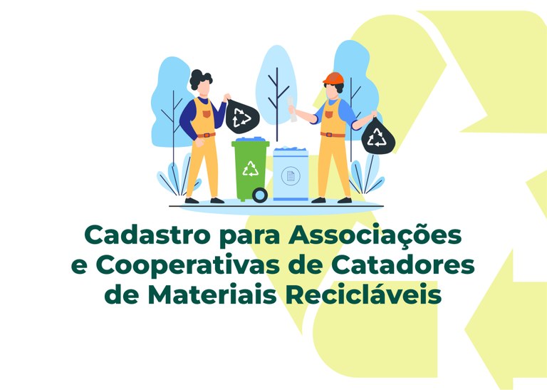 Semas abre cadastro para Associações e Cooperativas de Catadores de Materiais Recicláveis